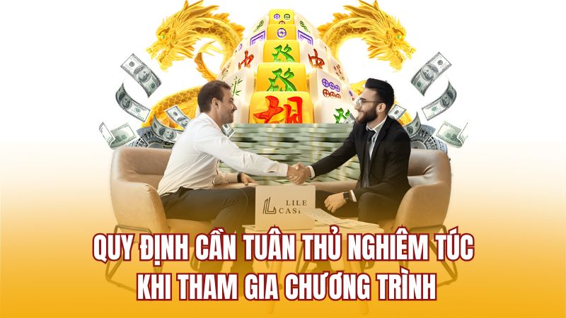 Quy định cần tuân thủ nghiêm túc khi tham gia chương trình